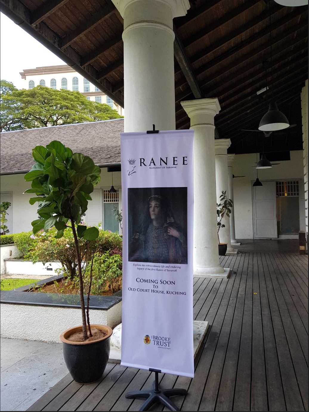 The Ranee Exhibition - coming soon to the Old Courthouse in Kuching